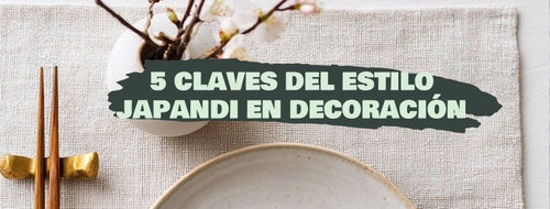 5 Chaves para o Estilo Japandi na Decoração