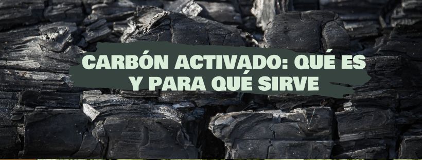 Carvão Ativado: O Que É E Para Que Serve